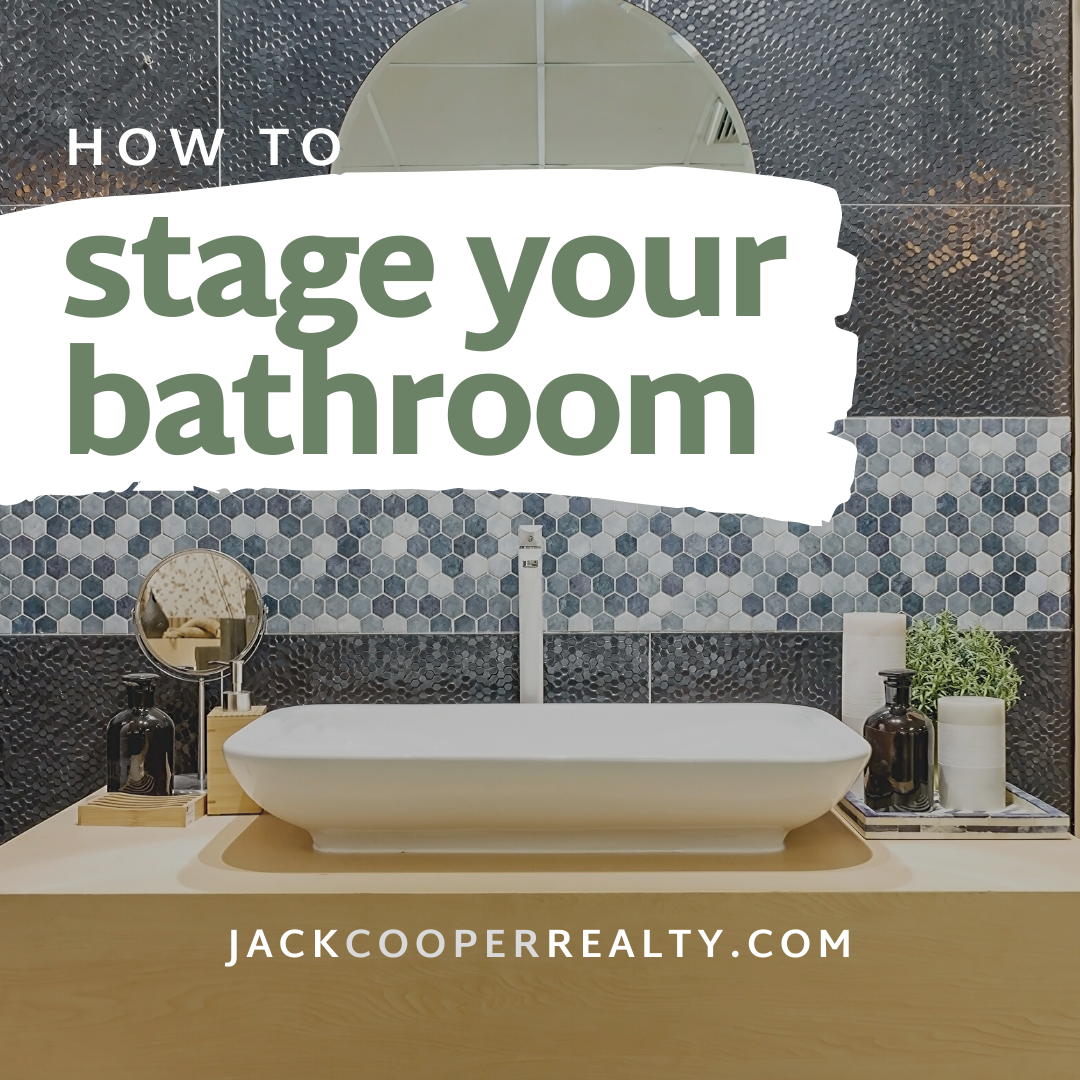 How to Stage Your Bathroom to Sell Your Home in Catonsville, Ellicott City or Owings Mills