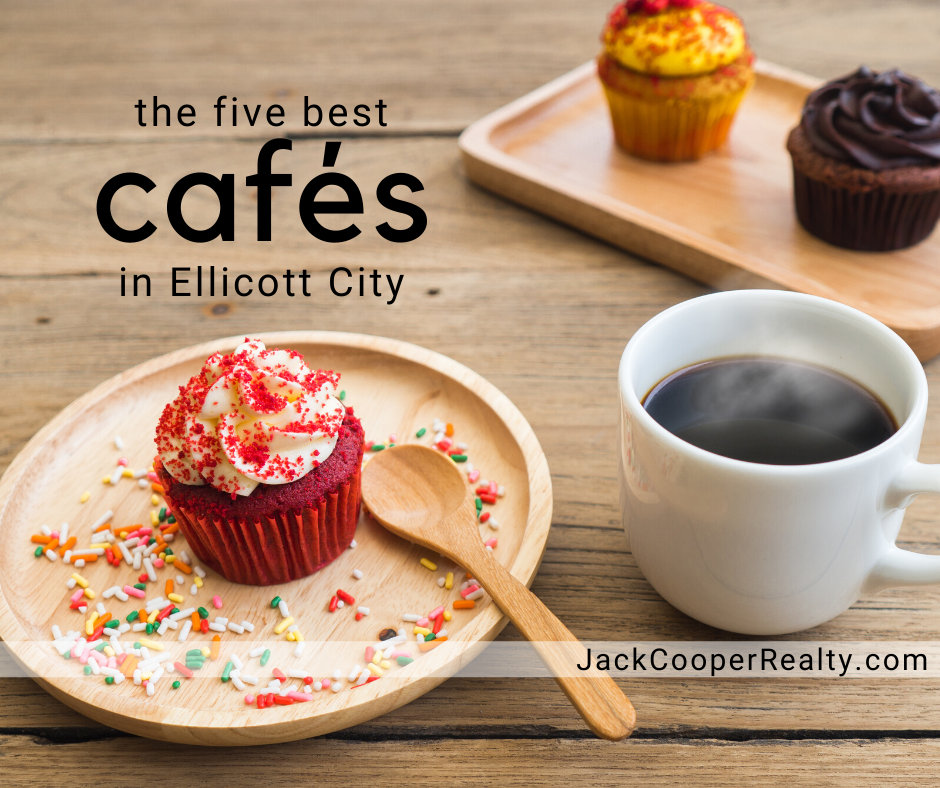 Five Best Cafes in Ellicott City