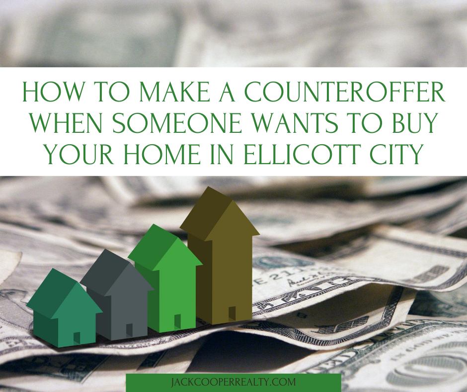 How to Make a Counteroffer When Someone Wants to Buy Your Home