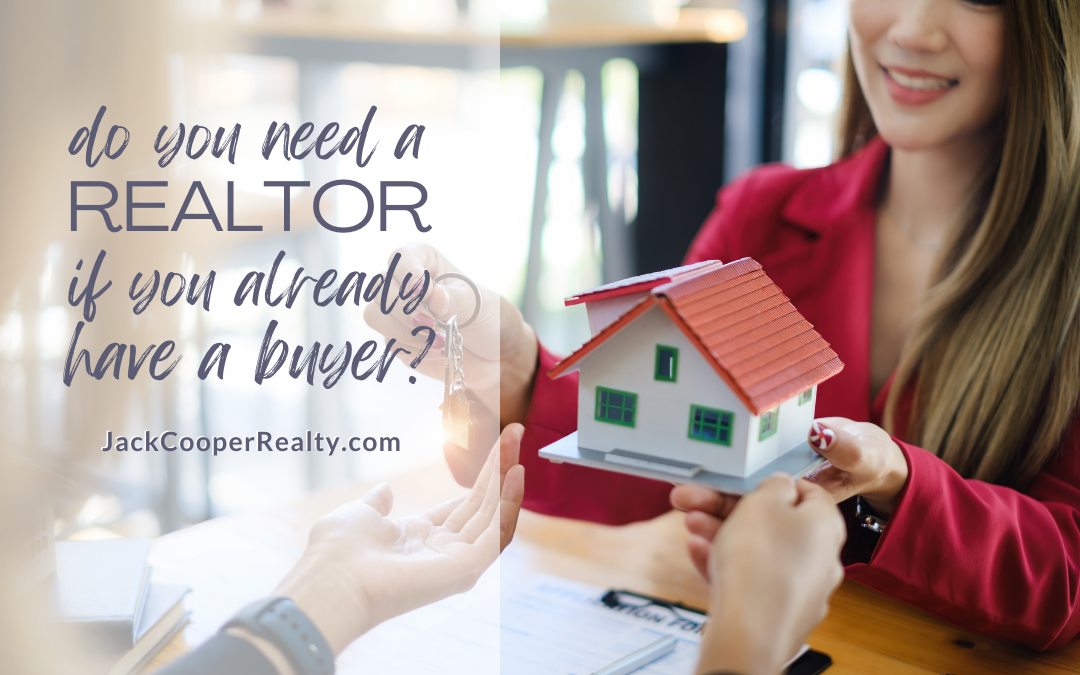 Do You Need a REALTOR® if You Find Your Own Buyer?