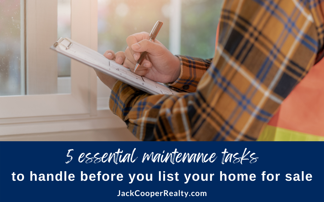 5 Essential Maintenance Tasks You Need to Handle Before You Sell Your Home in Ellicott City